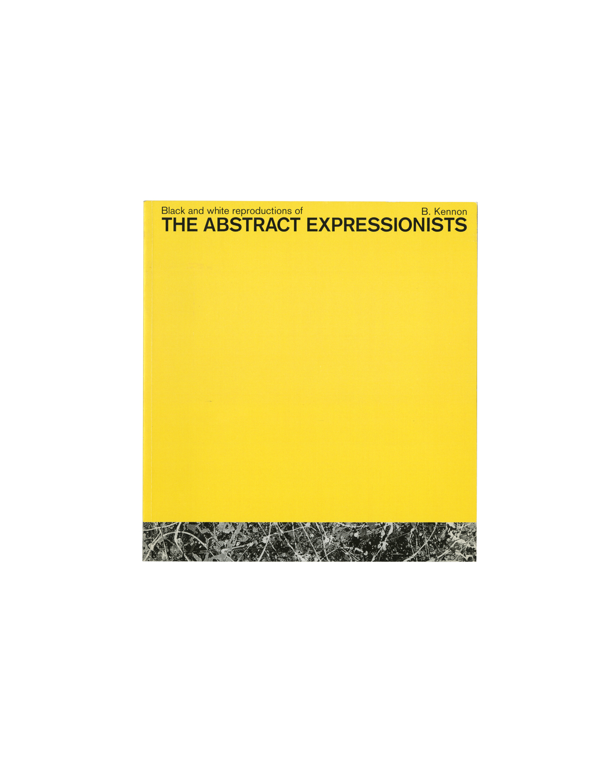 Brian Kennon artist book jackson pollack dekooning reinhardt